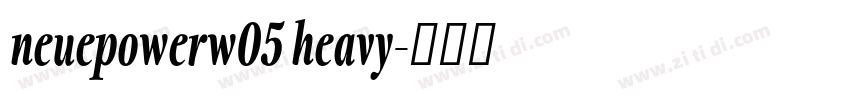neuepowerw05 heavy字体转换